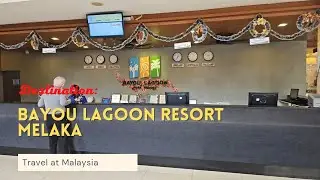 First Staycation of 2026: Bayou Lagoon Park Resort, Melaka, Malaysia!