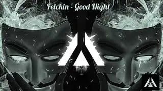 Felckin - Good Night