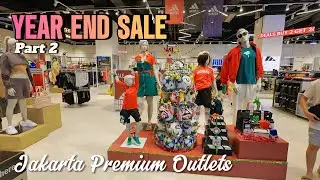 YEAR END SALE UP TO 80% DI JAKARTA PREMIUM OUTLETS ALAM SUTERA | PART 2