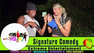 Those People Season 3 Episode 5 - Vex Money