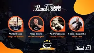 PearlTV - Pearl Pra Toda Obra - Walter Lopes - TIago Guima - Andr&eacute; Gonzales - C&iacute;cerus Cajuzinho