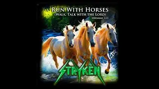 Run with Horses - STRYKEN