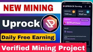 New Verified Mining Project  Uprock 🔥| Daily Free  Don't miss Verified Project