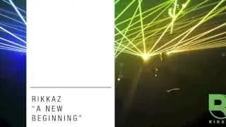 Rikkaz - A New Beginning [Extended] OUT NOW