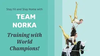 &ldquo;Stay Fit and Stay Home&rdquo; with World Champion Team Norka