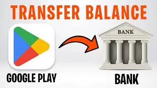 How to Add Google Play Balance to Bank Account (Transfer Money From Google Play to Bank Account) ✅