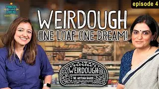 Weirdough | Baking Sourdough, Building Dreams! @VoicesForLocalOfficial