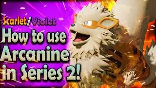 How to use ARCANINE in VGC Series 2! ARCANINE Moveset Guide! Pokemon Scarlet and Violet VGC 2023!