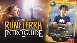 Swim's Introduction to Legends of Runeterra | A Beginners & Intermediate Guide
