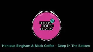 Monique Bingham & Black Coffee - Deep In The Bottom