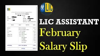 LIC ASSISTANT 2021 LATEST SALARY SLIP (FEB) || IN-HAND SALARY