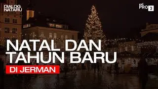 SUASANA NATAL DAN TAHUN BARU DI JERMAN | DIALOG NATARU PRO3 #newyear #christmas