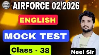 Mock Test 38 || English by Neel Sir || #Airforce #ssc #cglcgl2025 #upcomingexams #english #mocktest
