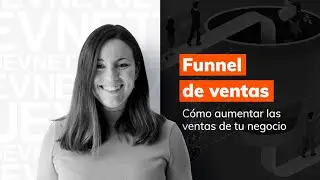 Qu&eacute; es un FUNNEL de VENTAS o EMBUDO y C&oacute;mo Vender Cada D&iacute;a
