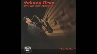 Johnny Reno & his Sax Maniacs - Mellow Saxophone