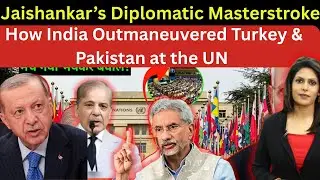 Jaishankar&rsquo;s Diplomatic Masterstroke How India Outmaneuvered Turkey & Pakistan UN| Decode with pulki