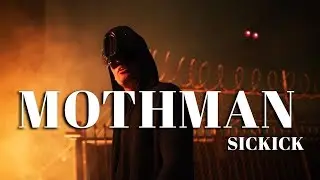 Sick Kick - Mothman Music Video Dir by @MattAlonzo