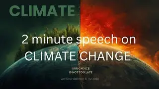 Speech on Climate Change | Our Planet, Our Responsibility @ Speech crafted 