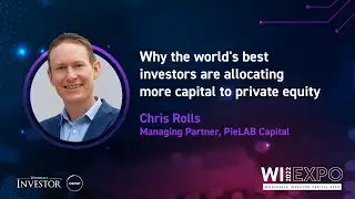 Why The Best Investors Allocate More Capital to Private Equity | Chris Rolls | Pie Lab Capital