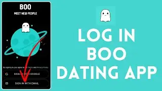 How to Login on Boo Dating App 2024 | Sign In to Boo Dating App