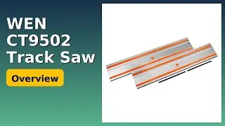 REVIEW (2025): WEN CT9502 Track Saw. ESSENTIAL details.