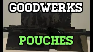 Goodwerks pouches review!