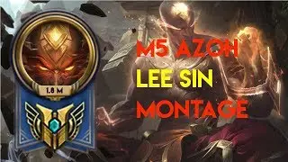 M5 AZOH | LEE SIN MAIN MONTAGE | 1.8 MILLION MASTERY POINTS | LEAGUE OF LEGENDS