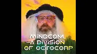 Episode 374: Mindcom, a Division of Octocorp