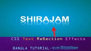 CSS Text Reflection Effects by SHIRAJAM MUNIR
