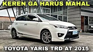 GANTENG GA PAKE MAHAL !! TOYOTA YARIS S TRD AT 2015