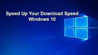 How to Download Any File Faster on Windows 10 Urdu/Hindi