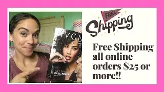 Avon Free Shipping all Online Orders $25 or more!!  Details inside!