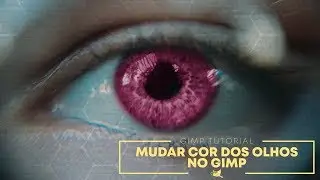 MUDAR COR DOS OLHOS NO GIMP