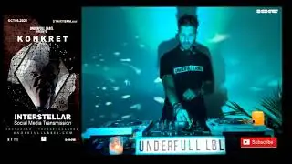 Dj Konkret @ Interstellar by Underfull. Oct.2021.