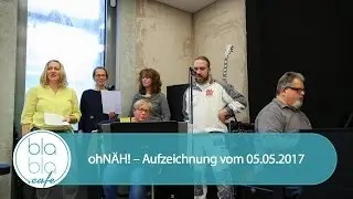 oh NÄH! – Aufzeichnung vom 05.05.2017