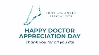 Foot and Ankle Specialists of West Michigan: Doctor Appreciation Day 2022