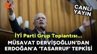 Müsavat Dervişoğlu'ndan Erdoğan'a 'tasarruf' tepkisi #CANLI