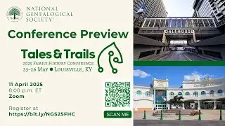 NGS 2025 Family History Conference Preview