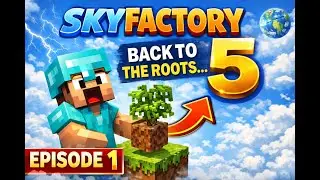 SkyFactory 5 Episode 1 &ndash; Back to the Roots ⚡ Mods & Chaos!