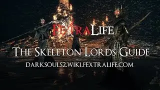 Skeleton Lords Boss Guide - Dark Souls 2 Wiki Fextralife
