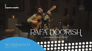 Incandescencia Vol. II | Rafa Doorish