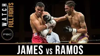 James vs Ramos FULL FIGHT: April 13, 2018 - PBC on FS1
