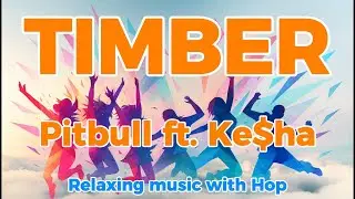 Timber - Pitbull ft. Ke$ha (Lyrics)
