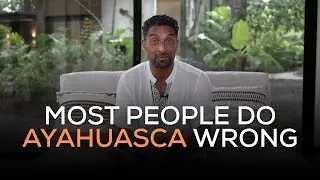 Watch This Before Booking Your Ayahuasca Retreat (Or You&rsquo;ll Waste the Experience