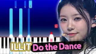 ILLIT - Do the Dance (Piano Tutorial)