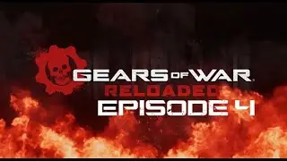 Gears of War Reloaded - Let's Play Ep4