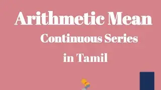 Arithmetic Mean in tamil Continuous Series problem