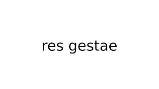 res gestae #legal #term #terms #english #meaning #meanings #definition #definitions