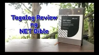 NET Bible Full Notes Edition - Maikling Bible Review (in tagalog)