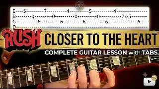 Closer to the Heart - Rush - Guitar Lesson With Tabs